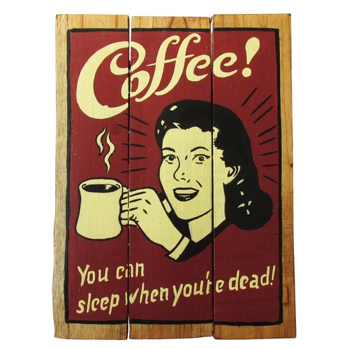 Coffee You Can Sleep When You Are Dead Man Cave 40x31cm Wooden Hanging Sign Beach Theme