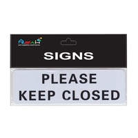 Please Keep Closed Plastic 20cm 1pce Sign Black and White Self Adhesive