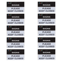 10pce Please Keep Closed Plastic 20cm Signs Set Black and White Self Adhesive
