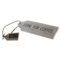 22cm Door Hanging “GONE FOR COFFEE” Sign Plaque, Wooden, White Wash with Black Wording