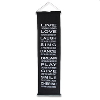 130cm x 35cm Black Hanging Inspirational Scroll "Live, Laugh, Love, Sing, Dream, Play, Give"