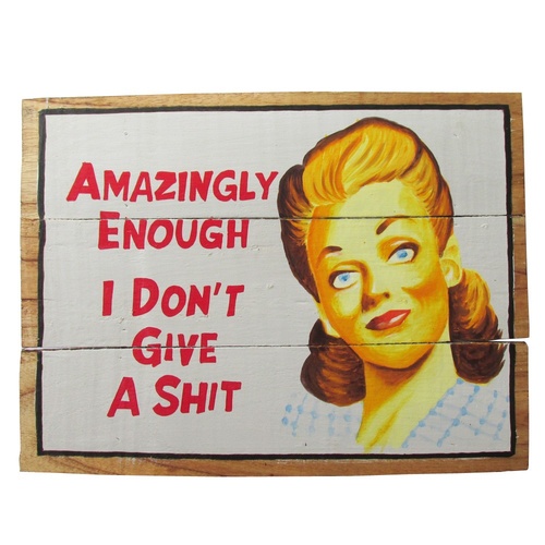 Amazingly enough I don't give a shit 40x31cm Wooden Hanging Sign Beach Theme
